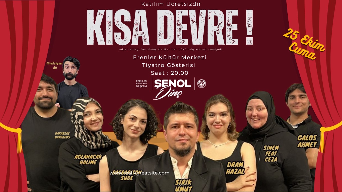 ERENLER DE ‘KISA DEVRE’ SERGİLENECEK